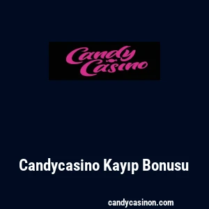 Candycasino Kayıp Bonusu