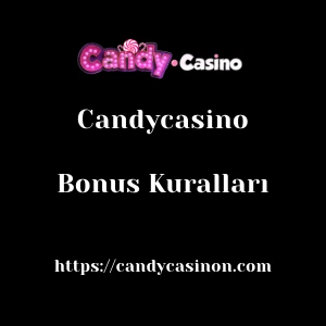 Candycasino Bonus Kuralları