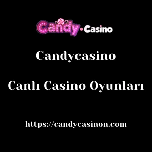Candycasino Canlı Casino Oyunları