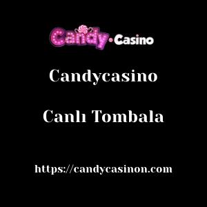 Candycasino Canlı Tombala