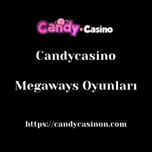 Candycasino Megaways Oyunları