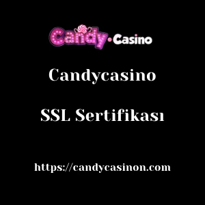 Candycasino SSL Sertifikası