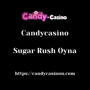 Candycasino Sugar Rush Oyna