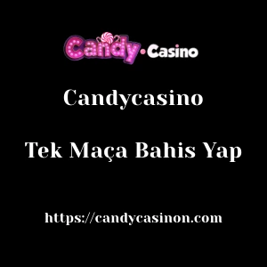 Candycasino Tek Maça Bahis Yap